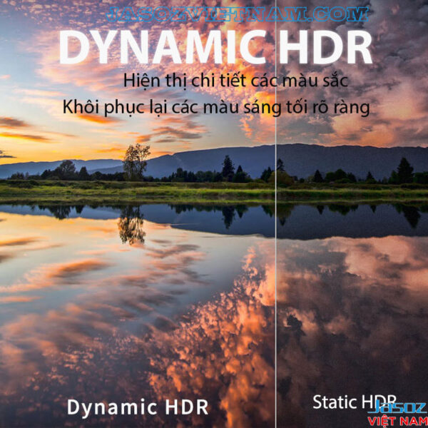 Jasoz A116 Cáp HDMI 2.1 Hỗ Trợ 8K@60Hz /4K@120Hz /2K@144Hz Đầu Cáp Mạ Vàng Vỏ Hợp Kim Kẽm 7 So sánh Dynamic HDR và Static HDR trên cáp HDMI 2.1 Jasoz A116 (T-A270, T-A212, T-A271) – Hiển thị chi tiết màu sắc, khôi phục sáng tối rõ ràng