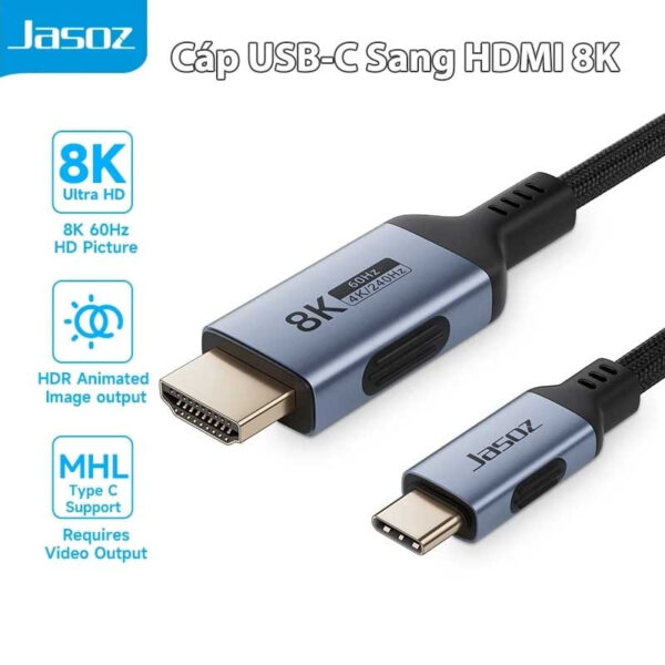 Cáp Chuyển USB-C Sang HDMI Hỗ Trợ 8K@60Hz Vỏ Hợp Kim Nhôm Dây Bện Nylon Jasoz H120 1 Cáp USB-C sang HDMI 8K Jasoz H120 hỗ trợ 8K@60Hz, 4K@240Hz – T-H126 1.2M, T-H128 2M, T-H129 3M