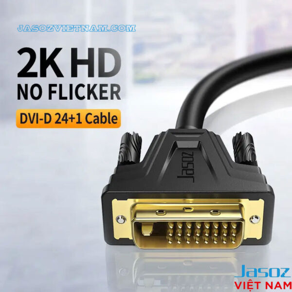 Cáp DVI 24+1 Jasoz B103 B104 Dual Link – Dây kết nối DVI-D hỗ trợ 2K/Full HD, đầu mạ vàng chống oxy hóa – SKU Jasoz T-B116 1M, T-B117 1.5M, T-B118 3M, T-B119 5M, T-B120 8M, T-B121 10M, T-B122 12M, T-B123 15M, T-B124 20M, T-B125 25M, T-B126 30M.