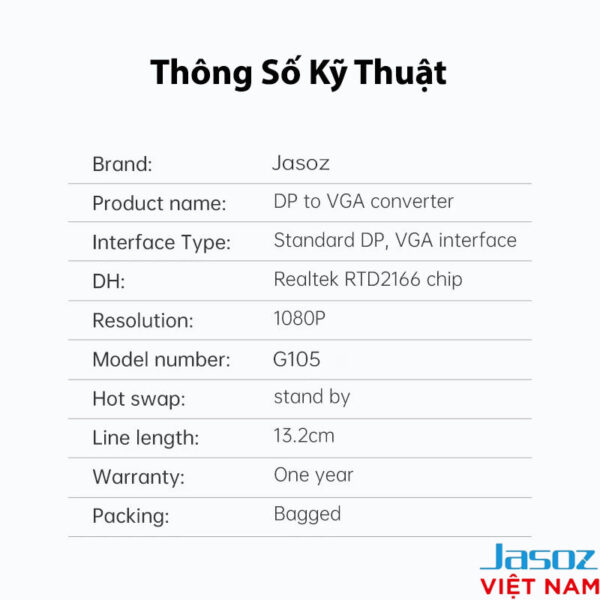 Bảng thông số kỹ thuật cáp chuyển Displayport sang VGA Jasoz T-G107 hỗ trợ Full HD 1080P