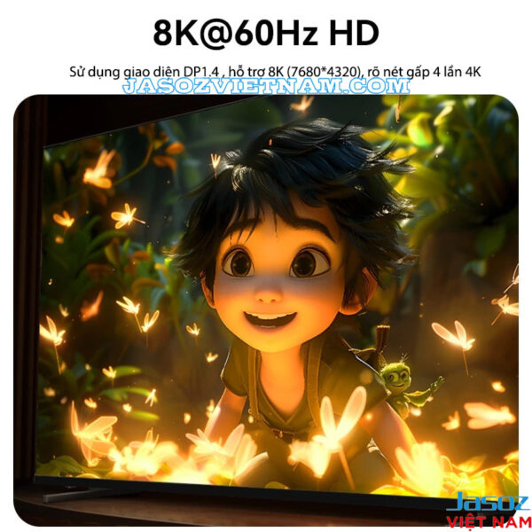 Trải nghiệm hình ảnh 8K@60Hz với Cáp USB-C to DisplayPort Jasoz T-A397 – hỗ trợ 8K UHD siêu nét, gấp 4 lần 4K