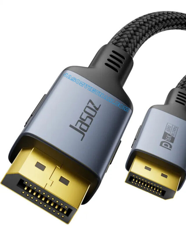 Jasoz A141 Cáp Displayport 16K@60Hz / 8K@120Hz / 4K@240Hz / FHD 360Hz Băng Thông 80Gbps Cao Cấp Bọc Dù Dài 1M Đến 3M