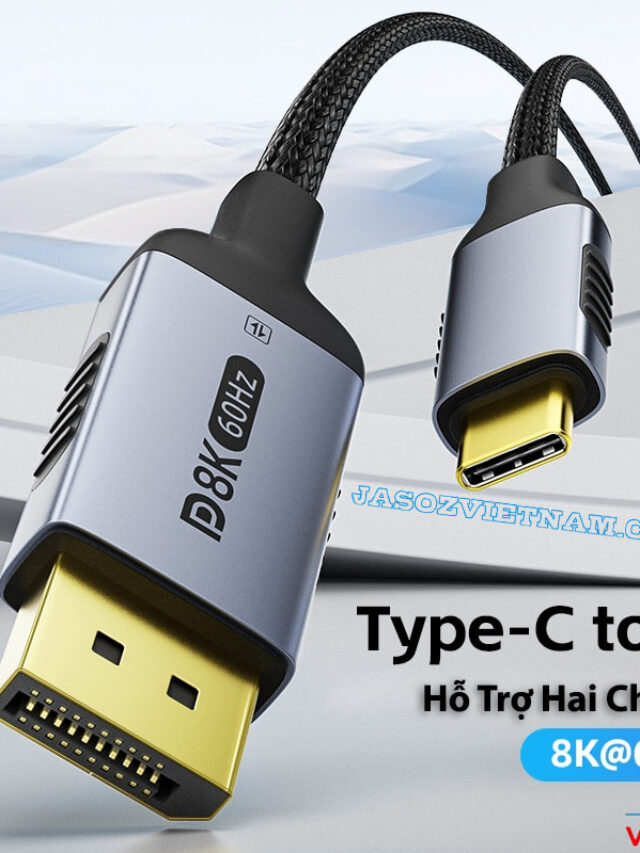 Jasoz A135 Cáp USB-C to Displayport Độ Phân Giải 8K@60Hz, 4K@165Hz Hỗ Trợ Hai Chiều Dài Từ 1.2M Đến 3M